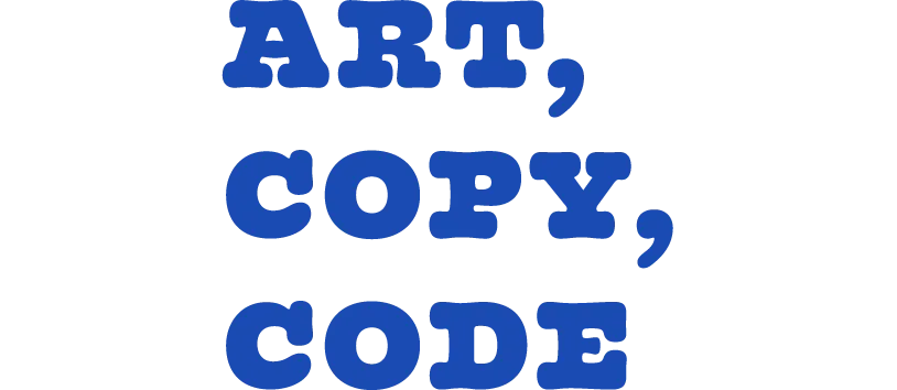 ART, COPY, CODE